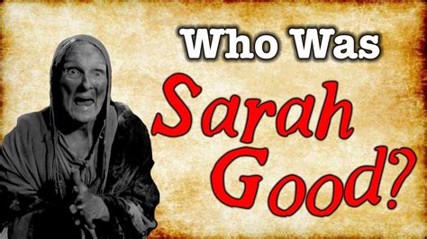 The Testimonies Against Sarah Good: Separating Fact from Fiction